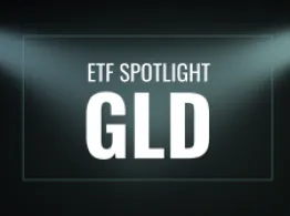GLD - ETF Spotlight